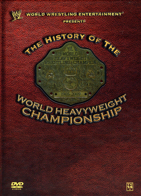 Постер фильма WWE: History of the World Heavyweight Championship