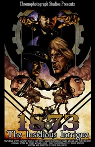 1873: The Insidious Intrigue