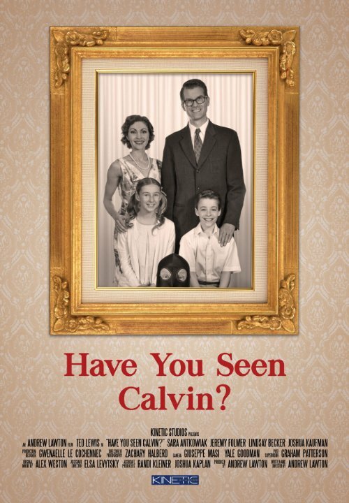 Постер фильма Have You Seen Calvin?