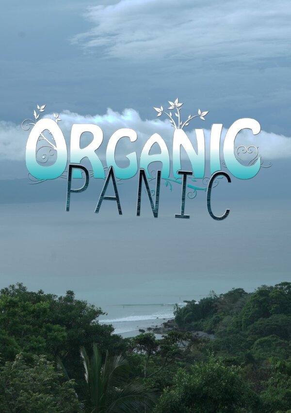 Постер сериала Organic Panic