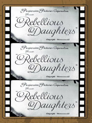 Постер фильма Rebellious Daughters