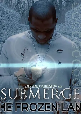 Постер Submerge: The Frozen Land (2014)