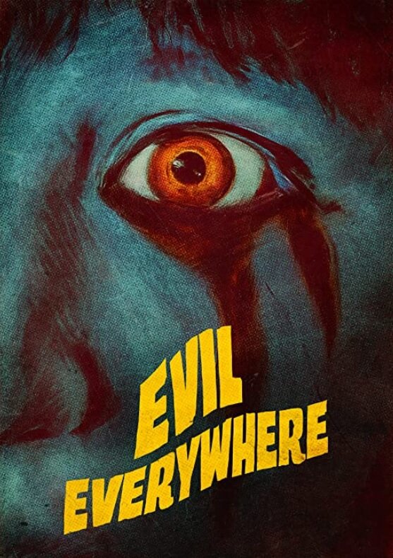 Постер фильма Evil Everywhere