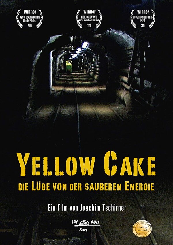 Постер фильма Yellow Cake: Die Lüge von der sauberen Energie