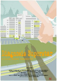 Постер фильма Diagnosis Superstar