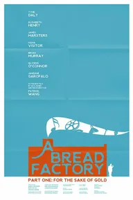 A Bread Factory, Part One