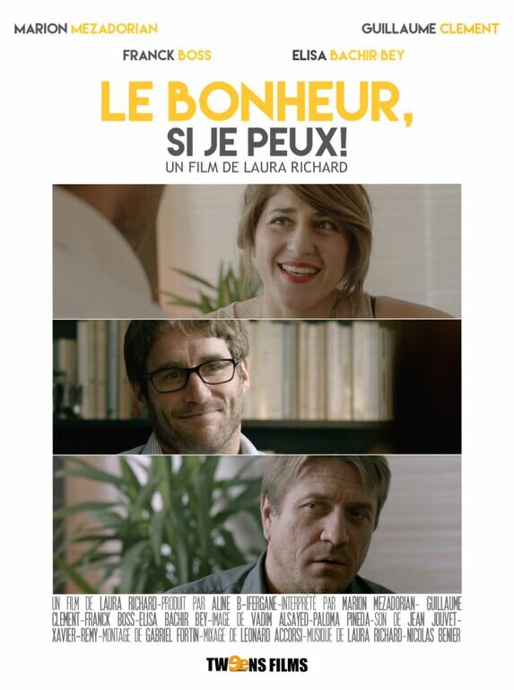 Постер фильма Le bonheur si je peux