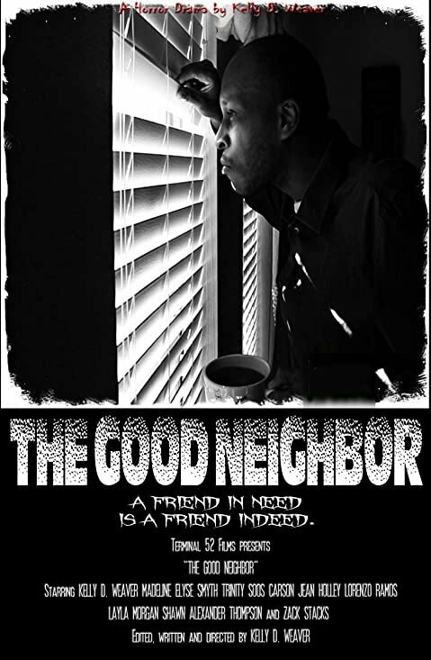 Постер фильма The Good Neighbor