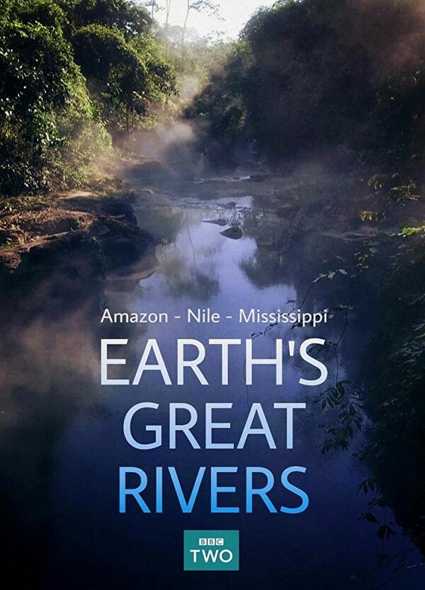 Постер сериала Earth's Great Rivers