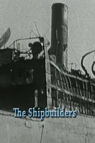 Постер The Shipbuilders (1943)