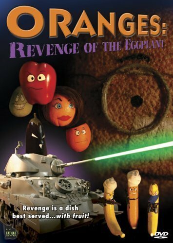 Постер фильма Oranges: Revenge of the Eggplant