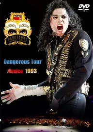 Michael Jackson Live in Mexico: The Dangerous Tour