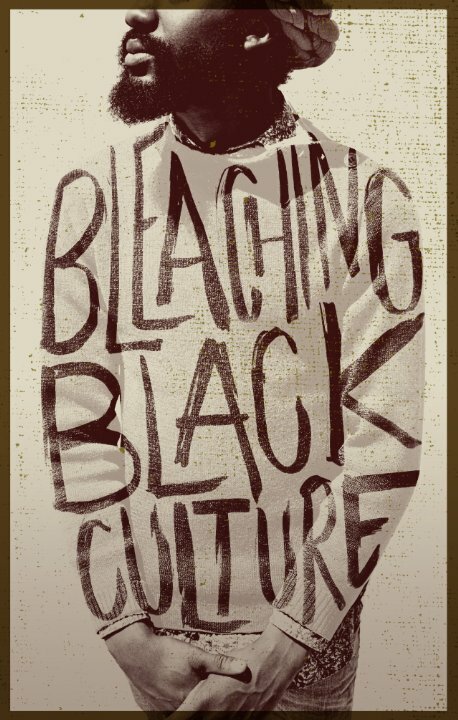 Постер фильма Bleaching Black Culture