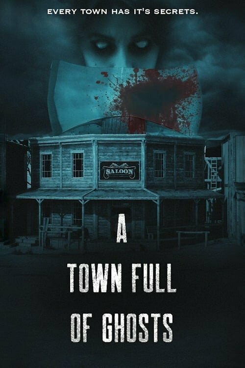 Постер фильма A Town Full of Ghosts