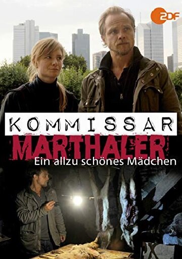 Постер фильма Kommissar Marthaler - Ein allzu schönes Mädchen