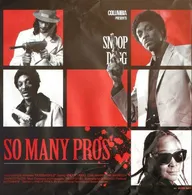 Snoop Dogg: So Many Pros