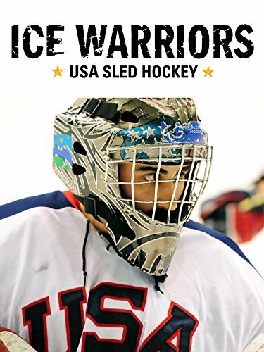 Постер фильма Ice Warriors: USA Sled Hockey