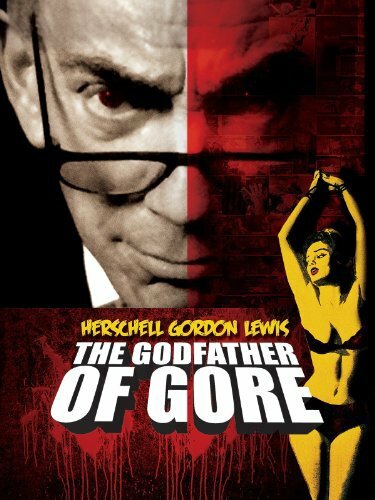 Постер фильма Herschell Gordon Lewis: The Godfather of Gore