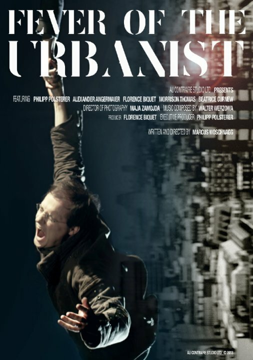 Постер фильма Fever of the Urbanist