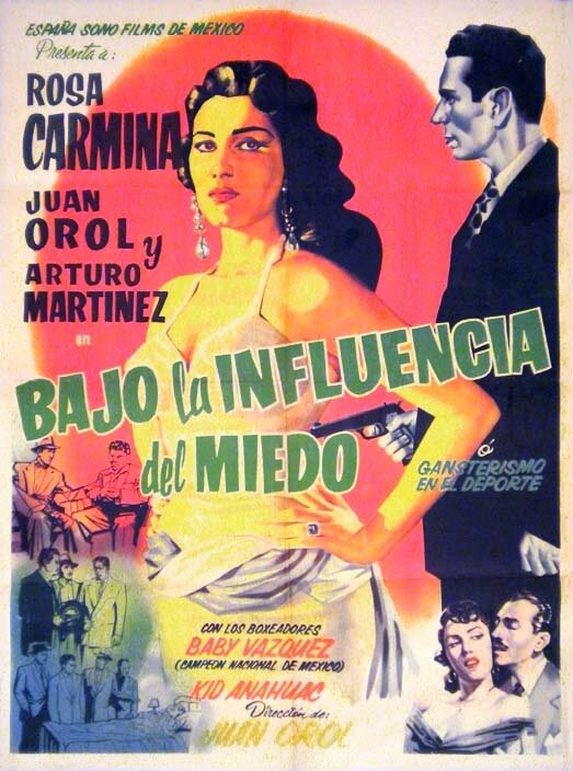 Постер фильма Bajo la influencia del miedo
