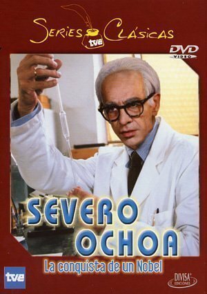 Постер сериала Severo Ochoa. La conquista de un Nobel