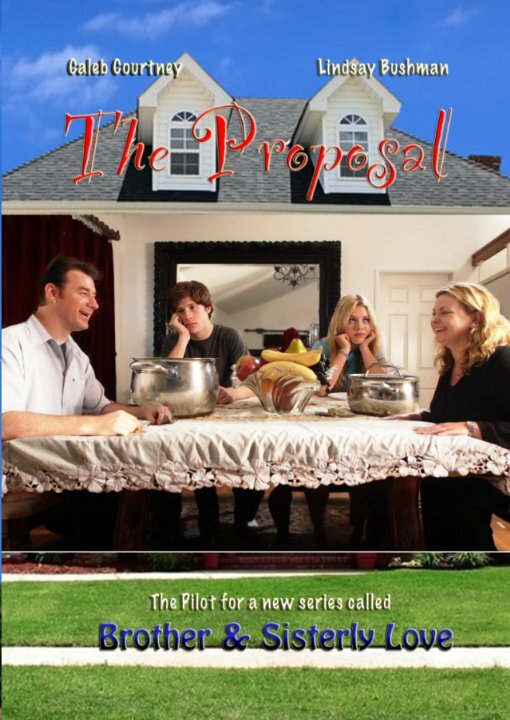 Постер фильма Brother and Sisterly Love: The Proposal