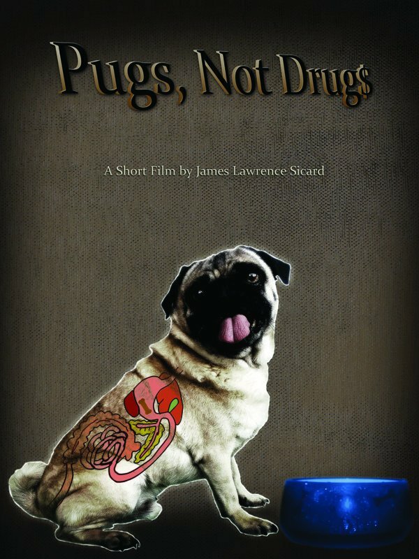 Постер фильма Pugs, Not Drugs
