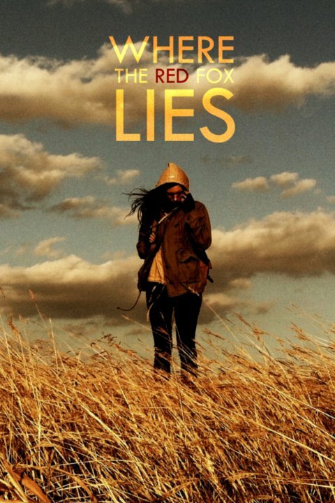 Постер фильма Where the Red Fox Lies