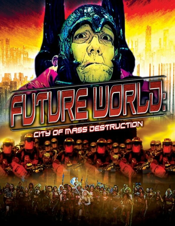 Постер фильма Future World: City of Mass Destruction