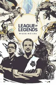 League of Legends: More Than a Game