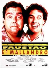 Inspetor Faustão e o Mallandro: A Missão (Primeira e Única)