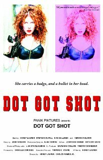 Постер фильма Dot Got Shot