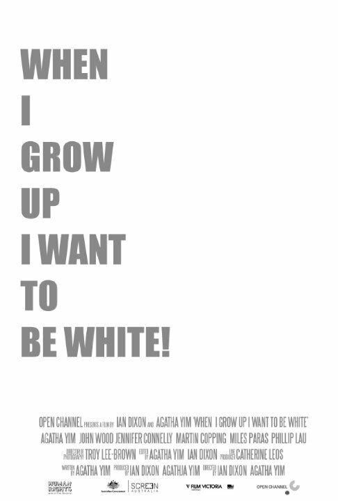 Постер фильма When I Grow Up I Want to Be White