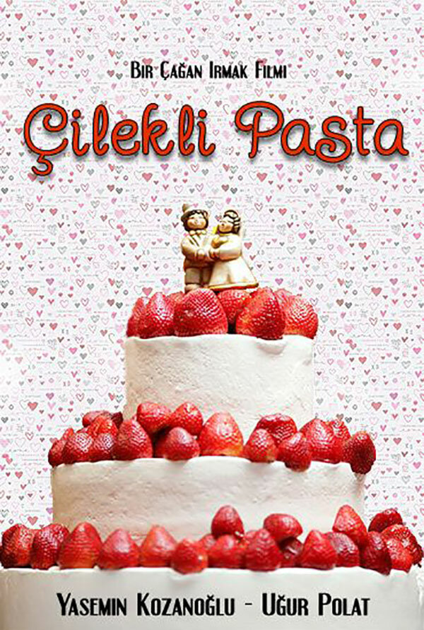 Постер фильма Çilekli Pasta