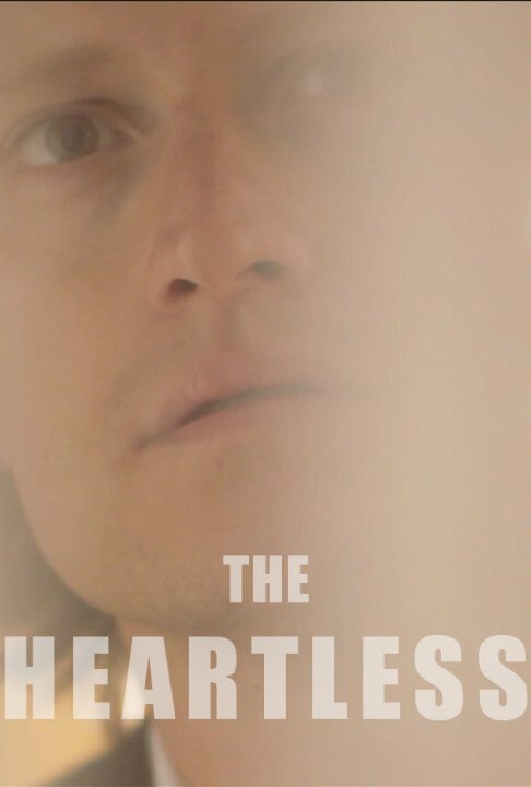 Постер фильма The Heartless
