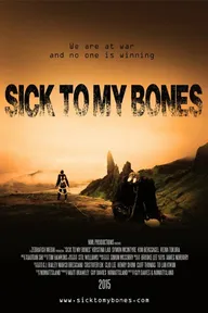 Sick to My Bones