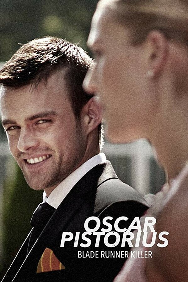 Постер фильма Oscar Pistorius: Blade Runner Killer