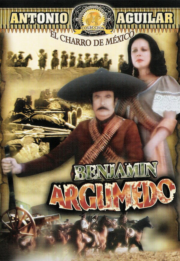 Постер фильма Benjamín Argumedo el rebelde