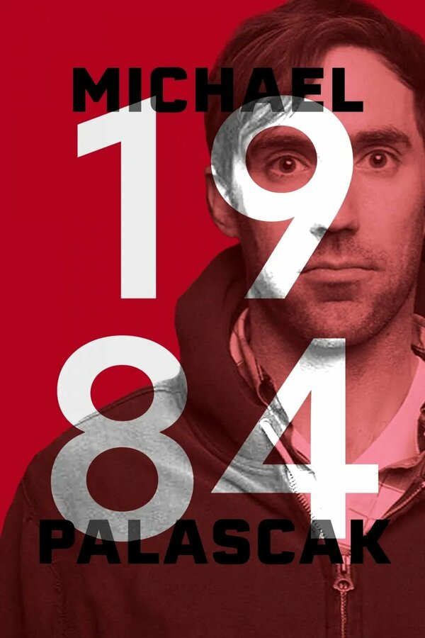 Постер фильма Michael Palascak: 1984