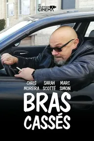 Bras Cassés