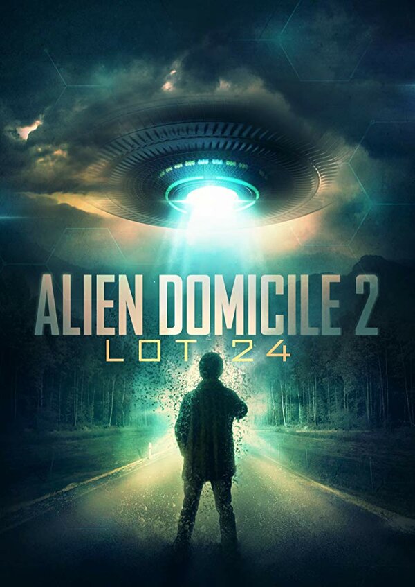 Постер фильма Alien Domicile 2: Lot 24