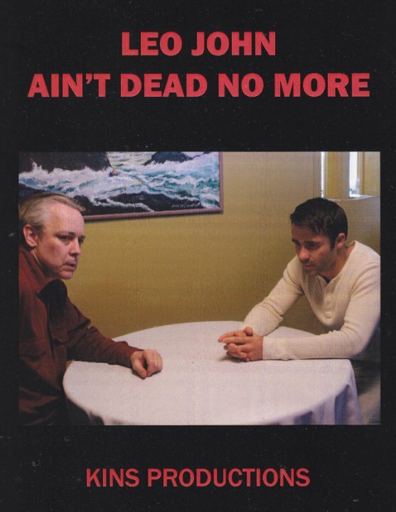 Постер фильма Leo John Ain't Dead No More