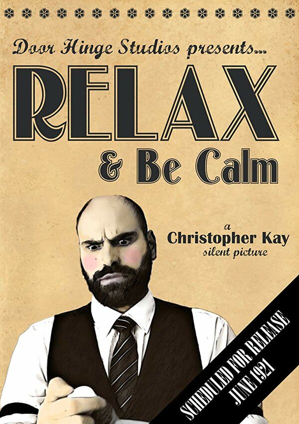 Постер фильма Relax & Be Calm