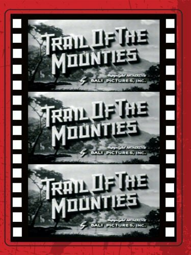 Постер фильма Trail of the Mounties