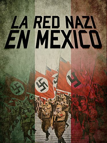Постер фильма La Red Nazi en México