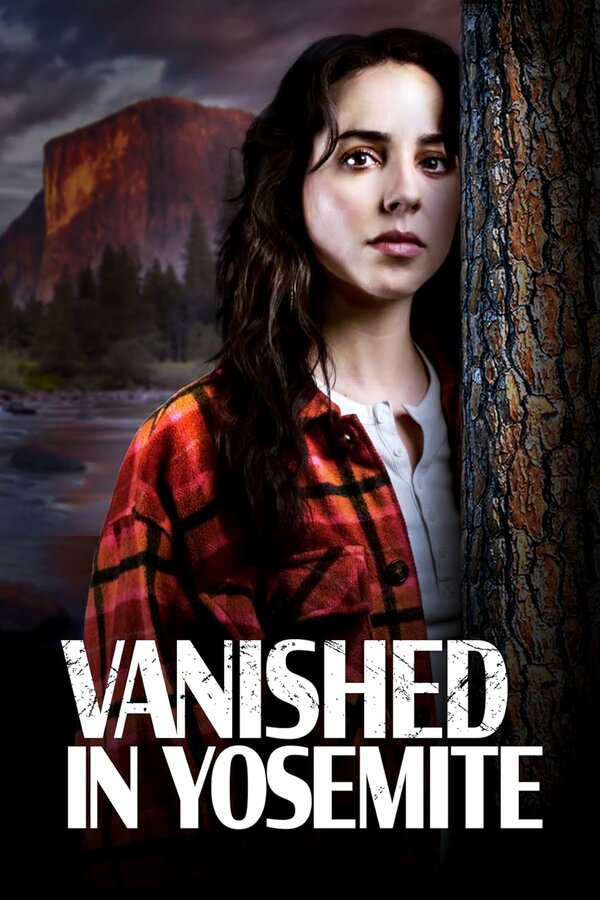 Постер фильма Vanished in Yosemite