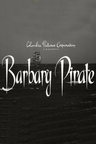 Постер фильма Barbary Pirate