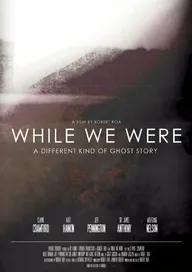 While We Were