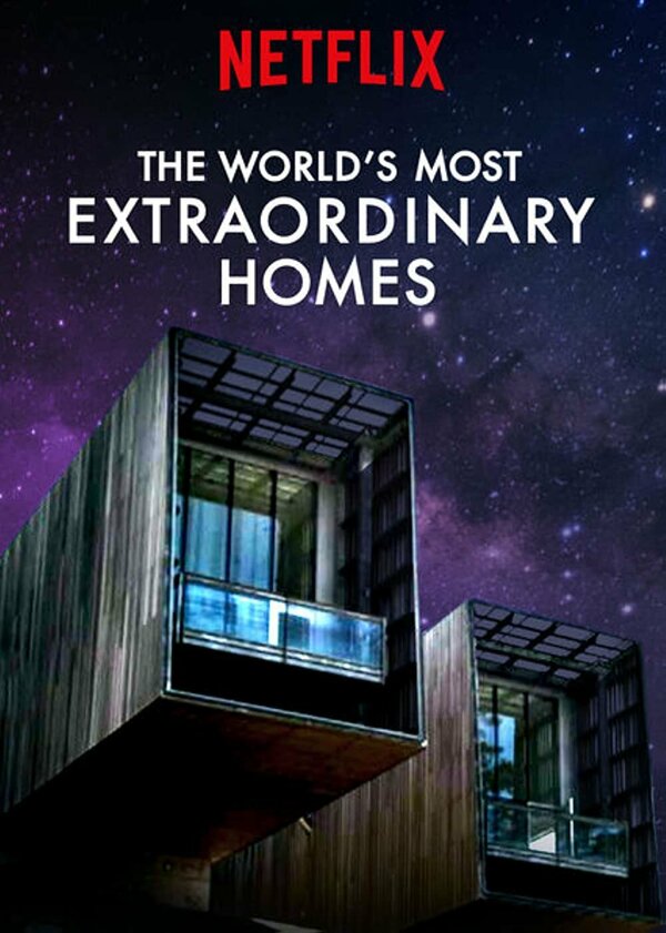 Постер сериала The World's Most Extraordinary Homes