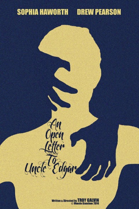 Постер фильма An Open Letter to Uncle Edgar
